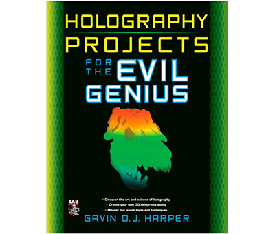 Gavin - Holography Projects for the Evil Genius