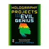 Holography Projects for the Evil Genius